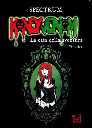 La copertina di Honey Venom. La casa della sventura (Volume 1) realizzata da Spectrum.