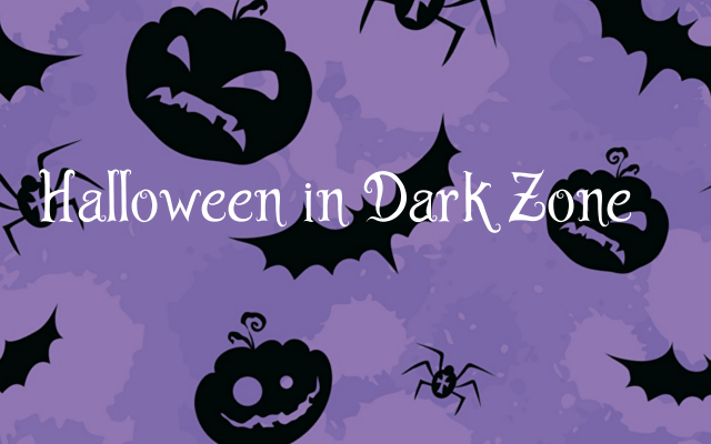 Halloween in Dark Zone: I nostri personaggi