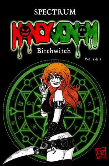 La copertina di Honey Venom. Bitchwitch (Vol. 1 di 2) realizzata da Spectrum.