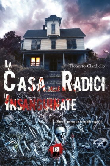 La copertina de La casa dalle radici insanguinate, realizzata da Livia De Simone.