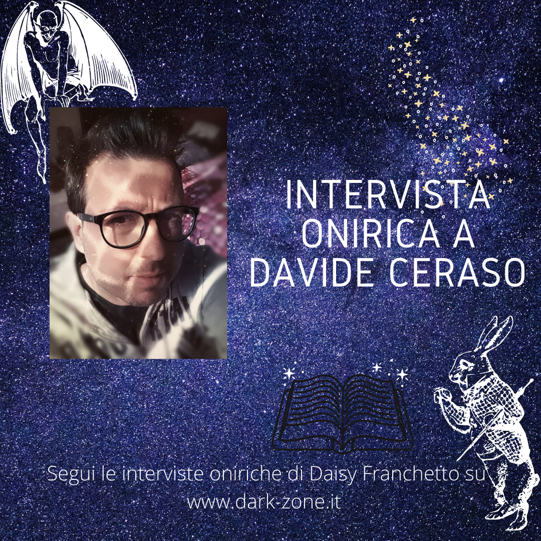 Intervista onirica a Davide Ceraso