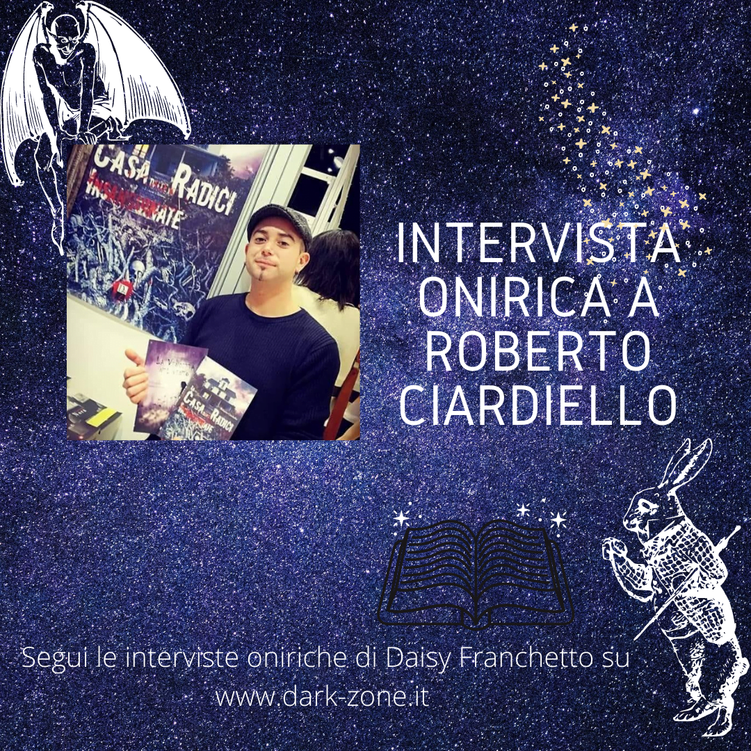 Intervista onirica a Roberto Ciardiello