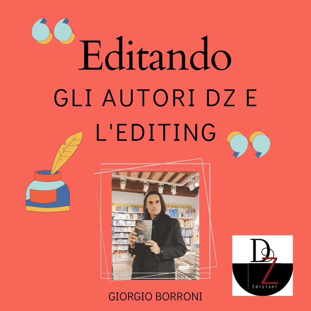 Editando - Gli autori DZ e l'editing- Giorgio Borroni